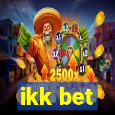 ikk bet